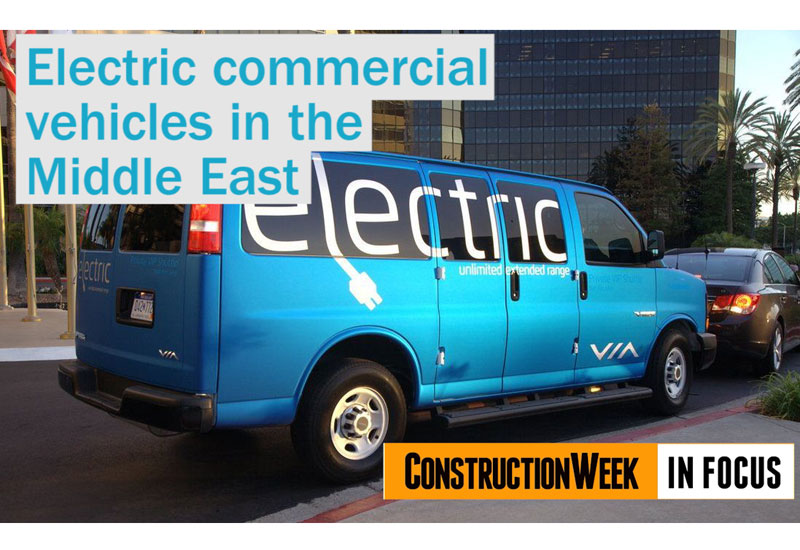 Video: Construction Week In Focus – Middle East's electric commercial fleets