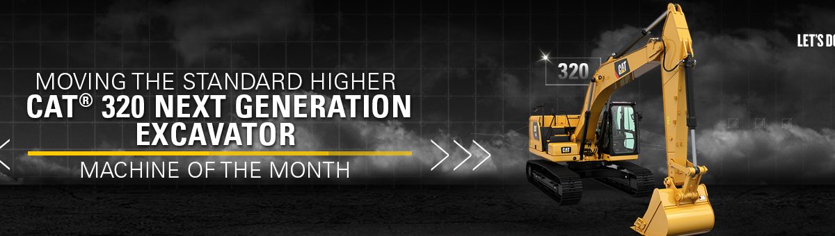 Al-Bahar's Machine of the Month for April 2019 is the Cat 320 next generation excavator